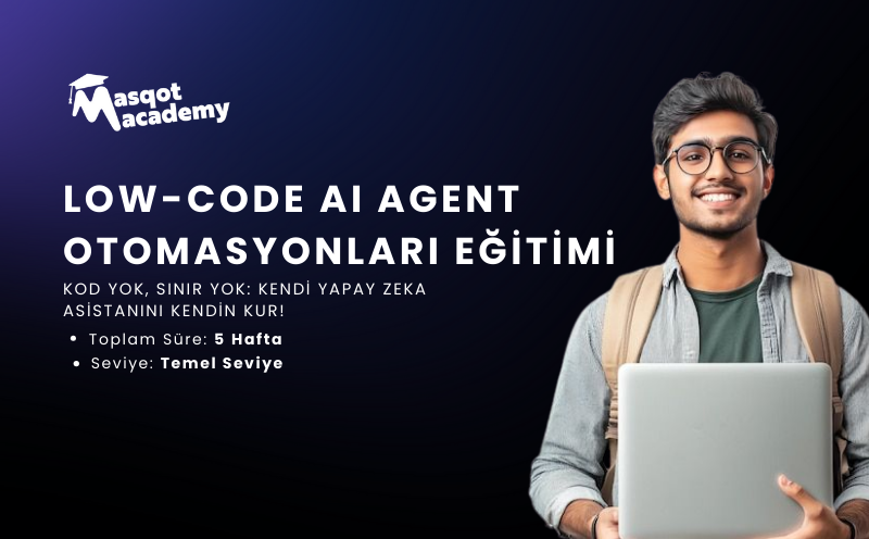 Low-Code AI Agent Otomasyonları Eğitimi